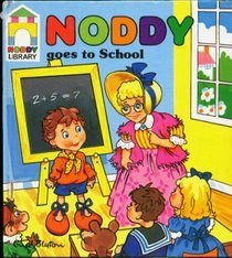 Noddy Goes to School (Noddy #6)