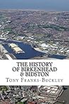 The History of Birkenhead Bidston: The Wirral Peninsula