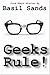 Geeks Rule - A Collection of Five Action Packed Short Stories