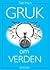 Gruk om verden