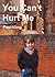 You Can't Hurt Me