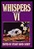 Whispers VI