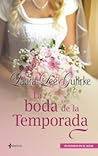 La boda de la Temporada by Laura Lee Guhrke