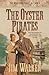The Oyster Pirates (The Wel...