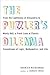 The Puzzler's Dilemma: From the Lighthouse of Alexandria to Monty Hall, a Fresh Look at Classic Conundrums of Logic, Mathematics, and Life