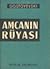 Amcanın Rüyası
