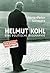 Helmut Kohl: Eine politische Biographie