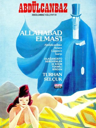 Allahabad Elmas'ı (Abdülcanbaz Külliyatı, #9)