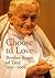 Choose to Love, Brother Roger of Taizé, 1915-2005 by Communauté de Taizé