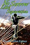 No Sorrow Like Separation