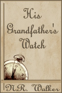 His Grandfather's Watch (ebook)