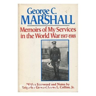 Memoirs of My Services in the World War, 1917-1918 (Hardcover)