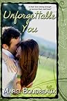 Unforgettable You by Marci Boudreaux