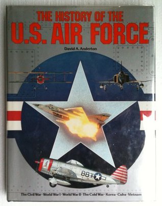 The History of the U.S. Air Force (Unknown Binding)