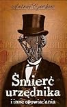 Śmierć urzędnika i inne opowiadania