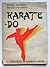 Karate-do. Pokonać samego siebie.
