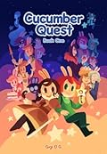 Cucumber Quest : Book One
