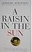 A Raisin in the Sun
