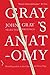 Gray's Anatomy by John   Gray