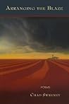 Arranging The Blaze: Poems