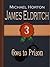 James Eldritch Goes to Prison