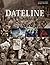 Dateline - A Day-by-day Guide to People, Places, and Events