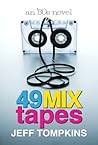 49 Mix Tapes