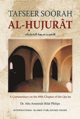 Tafseer Surah al-Hujurat: A Commentary on the 49th Chapter of the Qur’an