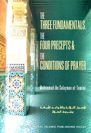 The Three Fundamentals, the Four Precepts and the Conditions of Prayer