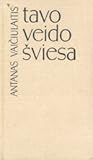 Tavo veido šviesa: novelės, padavimai, romanas