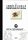Ay'a Seyahat (Abdülcanbaz, #19)