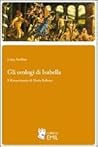 Gli orologi di Isabella. Il Rinascimento di Maria Bellonci