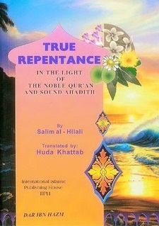 True Repentance in Light of the Noble Qur'an and Sound Hadith