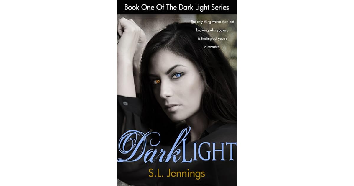Dark Light (Dark Light, 1) by S.L. Jennings