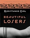 Beautiful Losers by Remittance Girl
