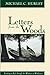 Letters from the Woods: Looking at Life through the Window of Wilderness