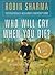 Who Will Cry When You Die? ...