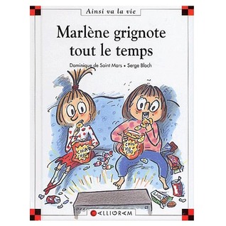 Marlène grignote tout le temps (Hardcover)