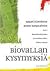 Biovallan kysymyksiä: kirjoituksia köyhyyden ja sosiaalisten uhkien hallinnoimisesta
