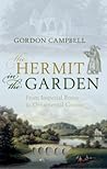 The Hermit in the Garden: From Imperial Rome to Ornamental Gnome The Hermit in the Garden: From Imperial Rome to Ornamental Gnome