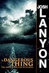 A Dangerous Thing by Josh Lanyon