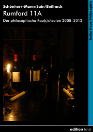 Rumford 11A – Der philosophische Rau(s)chsalon 2008–2012