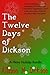 The Twelve Days of Dickson
