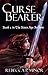 Curse Bearer by Rebecca P. Minor