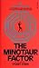 The Minotaur Factor