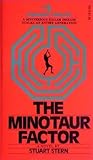 The Minotaur Factor by Stuart Stern The Minotaur Factor by Stuart Stern