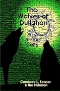 The Wolves of Dullahan: Rise of the Celts
