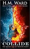 Collide by H.M. Ward