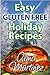 Easy Gluten Free Holiday Re...