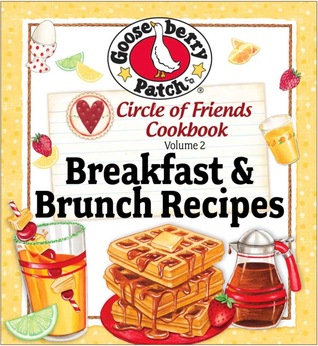 Circle Of Friends 25 Breakfast & Brunch Recipes (Kindle Edition)